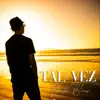 Joako Blues - Tal Vez - Single